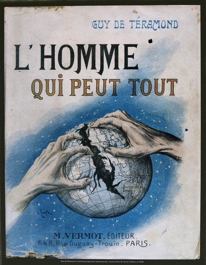 Couverture du roman L'homme qui peut tout de guy de Téramond, 1910